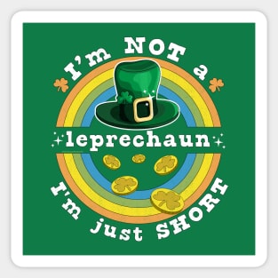 I'm Not A Leprechaun I'm Just Short St Patrick's Day Sticker